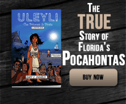 Uleyli: The Princess & Pirate- The True Story of Florida's Pocahontas